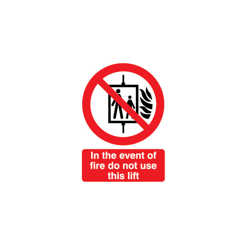 IN THE EVENT OF A FIRE DO NOT USE THIS LIFT VINYL SIGN 148MM X 210MM